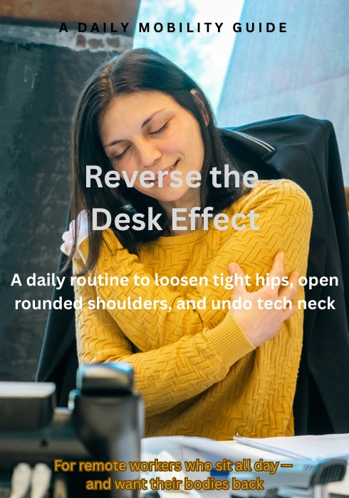 A daily mobility guide Reverse the Desk Effect