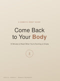 Come Back to Your Body