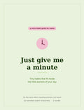 Just Give Me A Minute